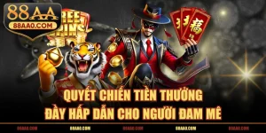 Quyết chiến tiền thưởng 88aa