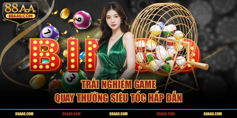 Trải nghiệm game quay thưởng siêu tốc hấp dẫn